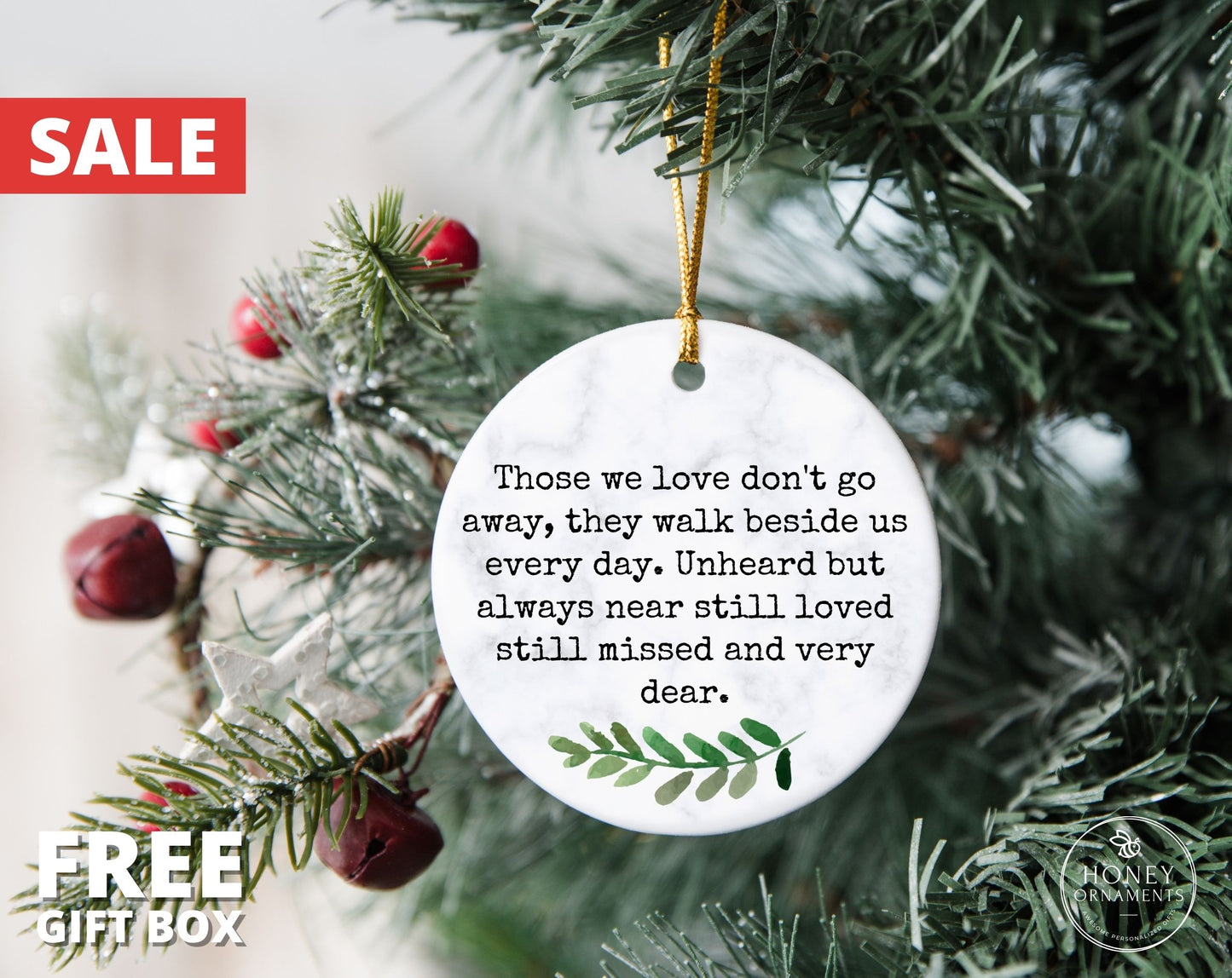 Sympathy gift, Bereavement Ornament, Bereavement Gift, Family Loss, Memorial gift, Those we love don't go away, Memorial Quote Gift Keepsake