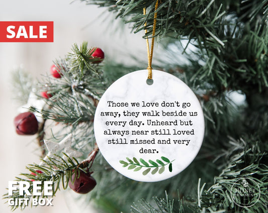 Sympathy gift, Bereavement Ornament, Bereavement Gift, Family Loss, Memorial gift, Those we love don't go away, Memorial Quote Gift Keepsake